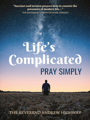 cover image of Life's Complicated--Pray Simply